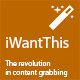 IWantThis – The Revolutionary Content Grabber