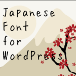 Japanese Font For WordPress(Previously: Japanese Font For TinyMCE)