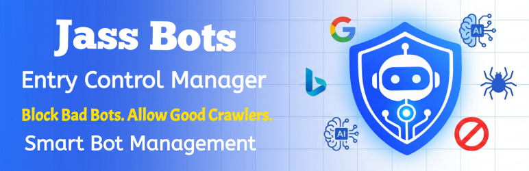 Jass Bots Entry Control Manager Preview Wordpress Plugin - Rating, Reviews, Demo & Download