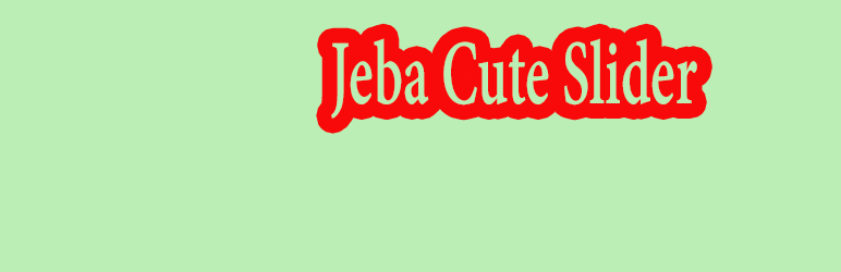 Jeba Cute Slider Preview Wordpress Plugin - Rating, Reviews, Demo & Download
