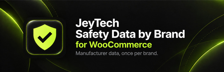 JeyTech Safety Data By Brand For WooCommerce Preview Wordpress Plugin - Rating, Reviews, Demo & Download