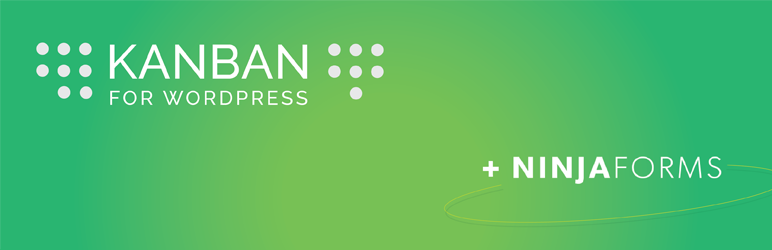 Kanban + Ninja Forms Preview Wordpress Plugin - Rating, Reviews, Demo & Download