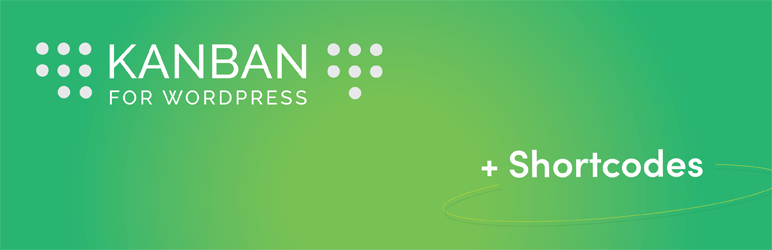 Kanban: Shortcodes Preview Wordpress Plugin - Rating, Reviews, Demo & Download