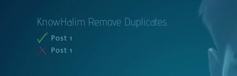 KH Remove Duplicates Preview Wordpress Plugin - Rating, Reviews, Demo & Download