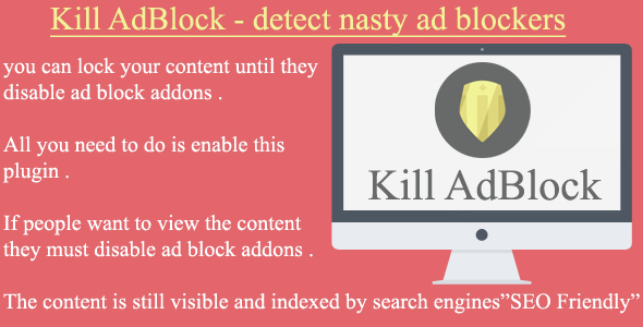 KillAdBlock – Detect Browser Nasty Ad Blockers Addons Preview Wordpress Plugin - Rating, Reviews, Demo & Download
