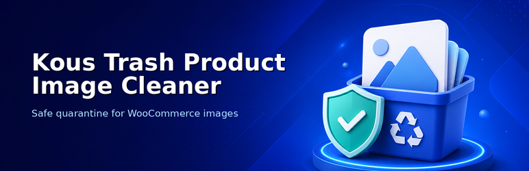 Kous Trash Product Image Cleaner For WooCommerce Preview Wordpress Plugin - Rating, Reviews, Demo & Download