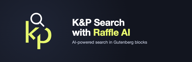 K&P Search Integration With Raffle AI Preview Wordpress Plugin - Rating, Reviews, Demo & Download