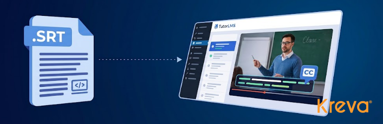 Kreva SRT Subtitles For Tutor LMS Preview Wordpress Plugin - Rating, Reviews, Demo & Download