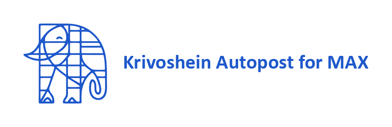 Krivoshein Autopost For MAX Preview Wordpress Plugin - Rating, Reviews, Demo & Download