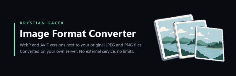 Krystian Gacek Image Format Converter Preview Wordpress Plugin - Rating, Reviews, Demo & Download