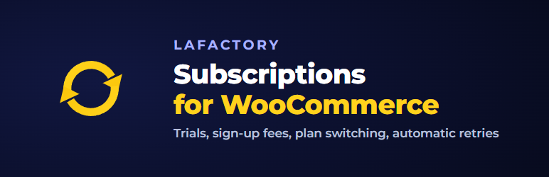 LaFactory Subscriptions For WooCommerce Preview Wordpress Plugin - Rating, Reviews, Demo & Download