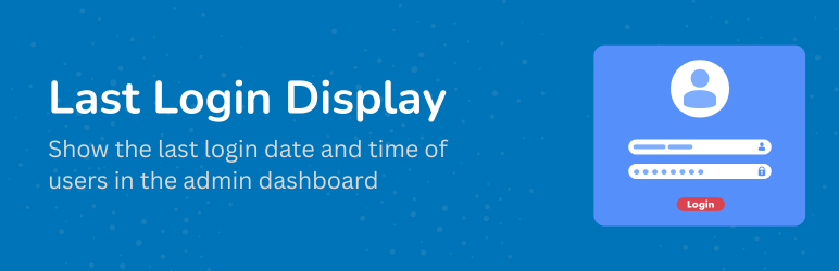 Last Login Display Preview Wordpress Plugin - Rating, Reviews, Demo & Download