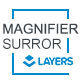 Layers – Surror Magnifier Extension