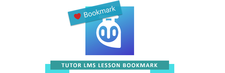 Lesson Bookmark For Tutor LMS Preview Wordpress Plugin - Rating, Reviews, Demo & Download
