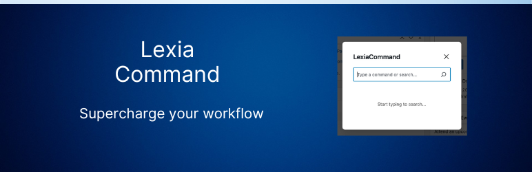 Lexia Command Preview Wordpress Plugin - Rating, Reviews, Demo & Download