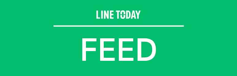 Line Today Feed By Tannysoft Preview Wordpress Plugin - Rating, Reviews, Demo & Download