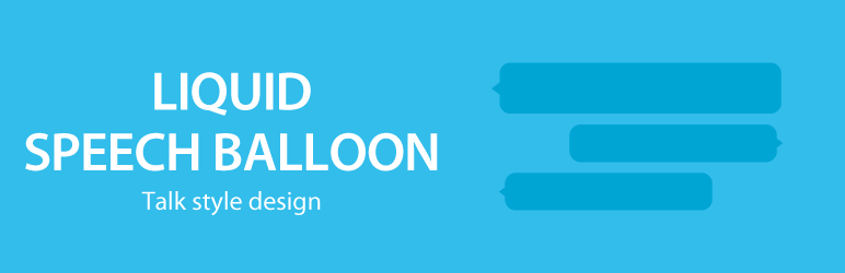 LIQUID SPEECH BALLOON Preview Wordpress Plugin - Rating, Reviews, Demo & Download
