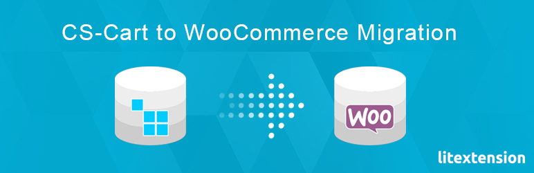 LitExtension: CS-Cart To WooCommerce Migration Preview Wordpress Plugin - Rating, Reviews, Demo & Download