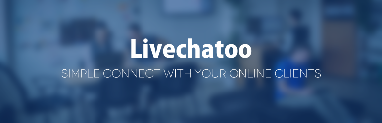 Livechatoo Preview Wordpress Plugin - Rating, Reviews, Demo & Download