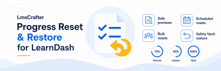 LmsCrafter Progress Reset & Restore For LearnDash Preview Wordpress Plugin - Rating, Reviews, Demo & Download