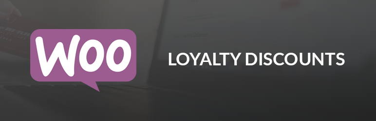 Loyalty Discounts For WooCommerce Preview Wordpress Plugin - Rating, Reviews, Demo & Download