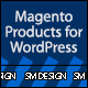 Magento Products For WordPress