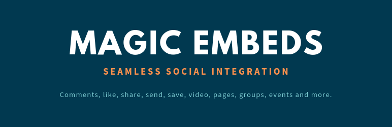 Magic Embeds Preview Wordpress Plugin - Rating, Reviews, Demo & Download