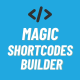 Magic Shortcodes Builder