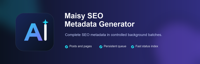 Maisy SEO Metadata Generator Preview Wordpress Plugin - Rating, Reviews, Demo & Download
