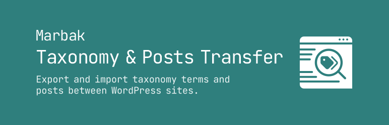 Marbak Taxonomy & Posts Transfer Preview Wordpress Plugin - Rating, Reviews, Demo & Download