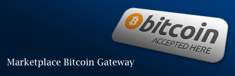 Marketplace Bitcoin Gateway Preview Wordpress Plugin - Rating, Reviews, Demo & Download