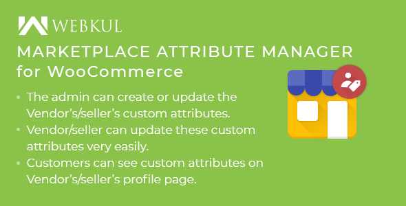 Marketplace Vendor Attribute Manager For WooCommerce Preview Wordpress Plugin - Rating, Reviews, Demo & Download