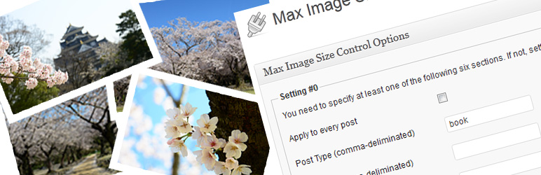 Max Image Size Control Preview Wordpress Plugin - Rating, Reviews, Demo & Download
