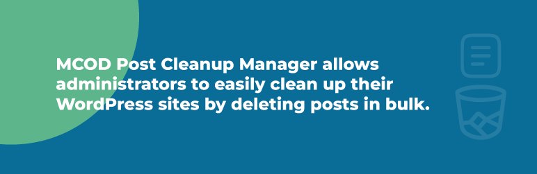 MCOD Post Cleanup Manager Preview Wordpress Plugin - Rating, Reviews, Demo & Download