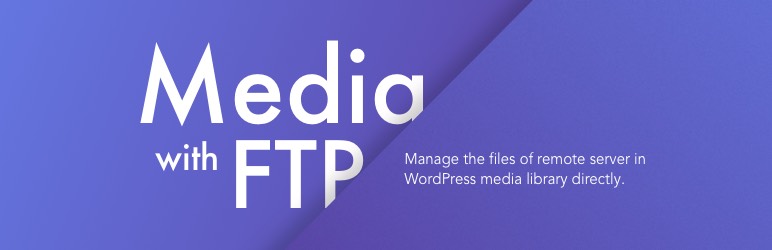 Media With FTP Preview Wordpress Plugin - Rating, Reviews, Demo & Download