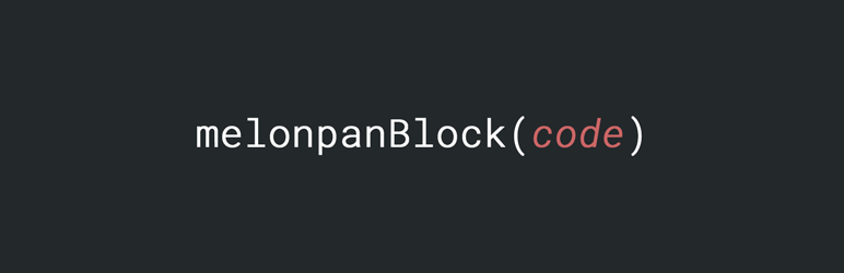 Melonpan Block – Code Preview Wordpress Plugin - Rating, Reviews, Demo & Download