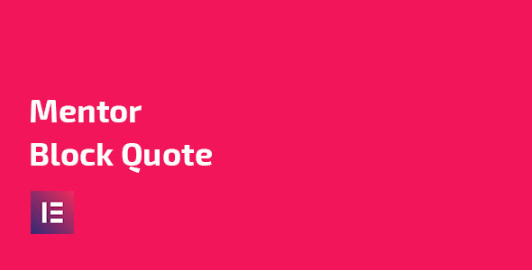 Mentor Block Quote – Addon For Elementor Preview Wordpress Plugin - Rating, Reviews, Demo & Download