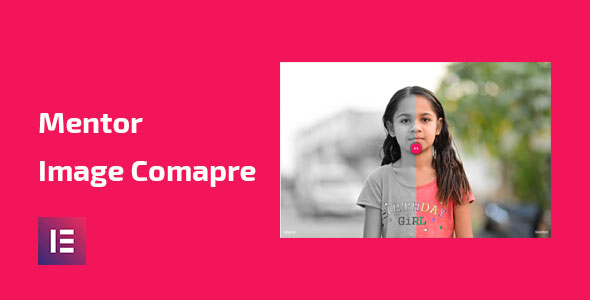 Mentor Image Compare – Addon For Elementor Preview Wordpress Plugin - Rating, Reviews, Demo & Download