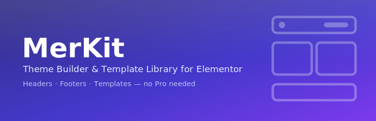 MerKit Theme Builder And Template Library For Elementor Preview Wordpress Plugin - Rating, Reviews, Demo & Download