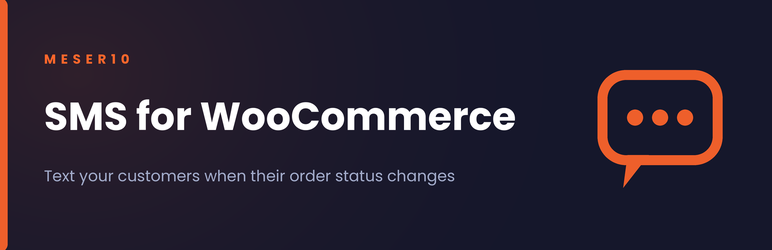 Meser10 SMS For WooCommerce Preview Wordpress Plugin - Rating, Reviews, Demo & Download