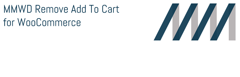 MMWD Remove Add To Cart For WooCommerce Preview Wordpress Plugin - Rating, Reviews, Demo & Download