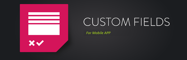 Mobile APP Dashboard  Custom Fields Json API Preview Wordpress Plugin - Rating, Reviews, Demo & Download