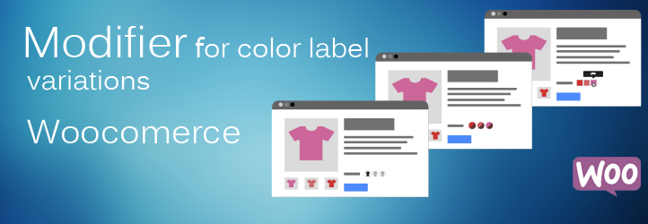 Modifier For Color Label Variations For Woocomerce Preview Wordpress Plugin - Rating, Reviews, Demo & Download