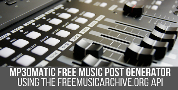 Mp3omatic – Free Music Automatic Post Generator Plugin For WordPress Preview - Rating, Reviews, Demo & Download