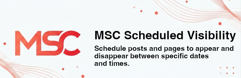 MSC Scheduled Visibility Preview Wordpress Plugin - Rating, Reviews, Demo & Download