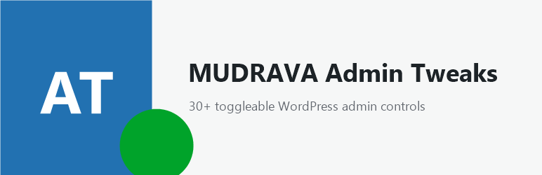 MUDRAVA Admin Tweaks Preview Wordpress Plugin - Rating, Reviews, Demo & Download