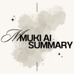 Muki AI Summary