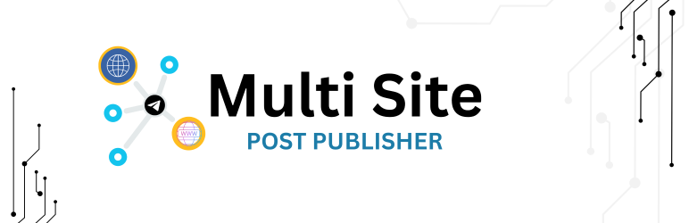 Multi Site Post Publisher Preview Wordpress Plugin - Rating, Reviews, Demo & Download
