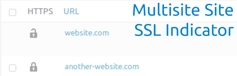 Multisite Site SSL Indicator Preview Wordpress Plugin - Rating, Reviews, Demo & Download