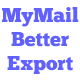 MyMail Better Export